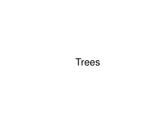 Trees  Binary Trees   A binary tree is composed of zero or more nodes in which no  node can have
