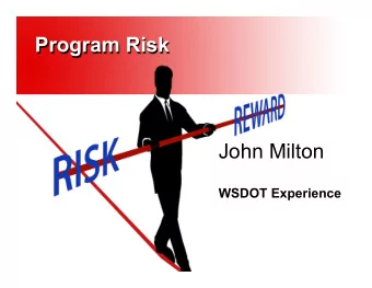 John Milton  WSDOT Experience Risk and Performance Management  Improving agency performance  Lynn