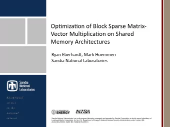 Op#miza#on  of  Block  Sparse  Matrix-  Vector  Mul#plica#on  on  Shared