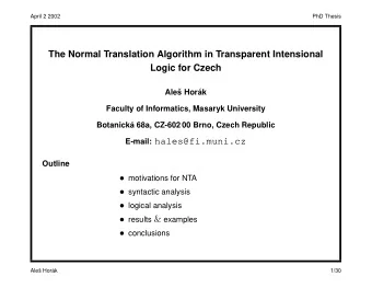 Sentence Analysis (with TIL)  Knowledge of language is modular. COLING2000: Angela Friederici,