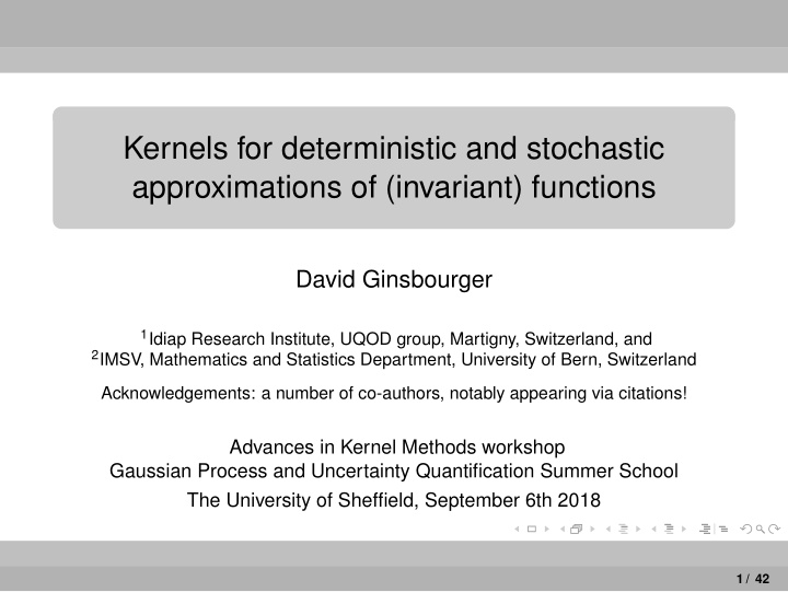 kernels for deterministic and stochastic approximations