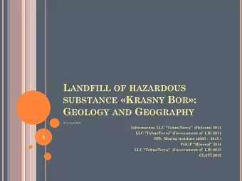 SUBSTANCE K RASNY B OR : G EOLOGY AND G EOGRAPHY  19- 21 April 2016  Information: LLC
