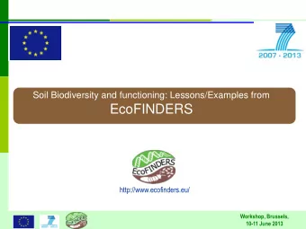 EcoFINDERS  http://www.ecofinders.eu/  Workshop, Brussels,  2nd Annual Meeting  EcoFINDERS  10-11