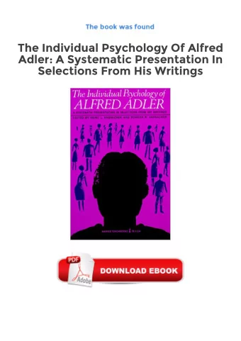 [PDF]  The Individual Psychology Of Alfred  Adler: A Systematic Presentation In  Selections From