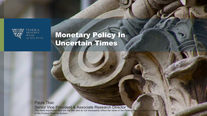 monetary policy in uncertain times
