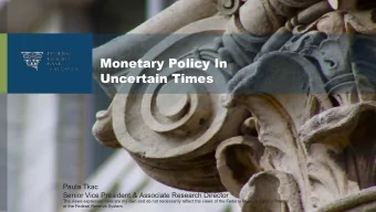 Monetary Policy In  Uncertain Times  Paula Tkac  Senior Vice President &amp; Associate Research