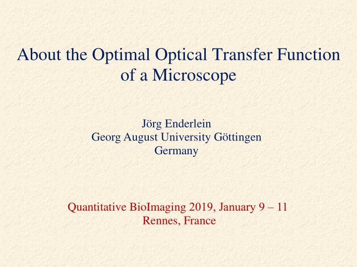 about the optimal optical transfer function of a