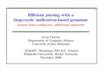 Efficient parsing with a  large-scale unification-based grammar  Lessons from a multi-year,