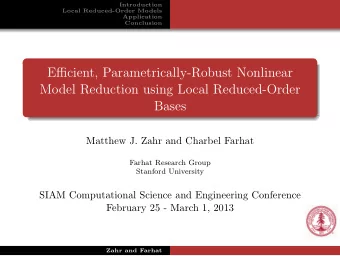 Efficient, Parametrically-Robust Nonlinear  Model Reduction using Local Reduced-Order  Bases