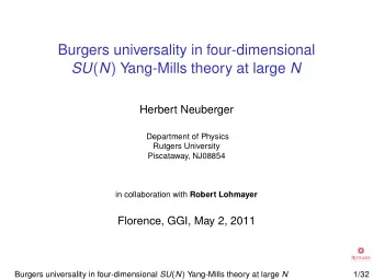 Burgers universality in four-dimensional SU ( N ) Yang-Mills theory at large N  Herbert Neuberger