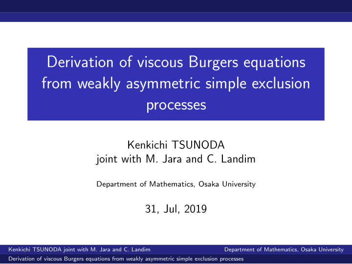 derivation of viscous burgers equations from weakly