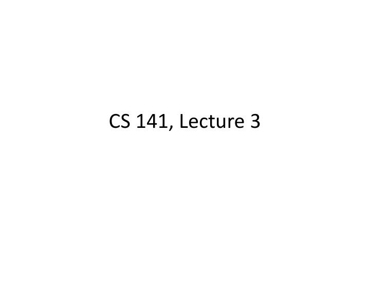 cs 141 lecture 3 python shell python shell