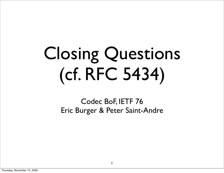 closing questions cf rfc 5434