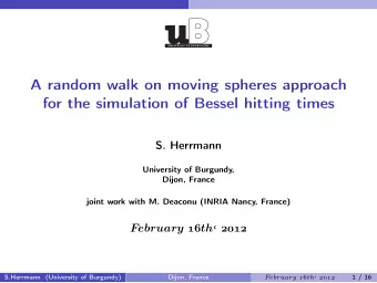 A random walk on moving spheres approach  for the simulation of Bessel hitting times  S. Herrmann