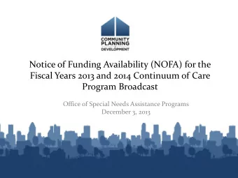 Notice of Funding Availability (NOFA) for the  Fiscal Years 2013 and 2014 Continuum of Care