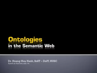 Dr. Hoang Huu Hanh, SoST  DoIT, HUSC  hanh-at-hueuni.edu.vn  2  3  Introduction to Ontologies