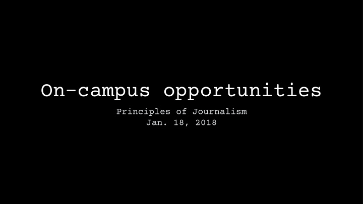 on campus opportunities