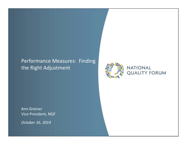 performance measures finding the right adjustment