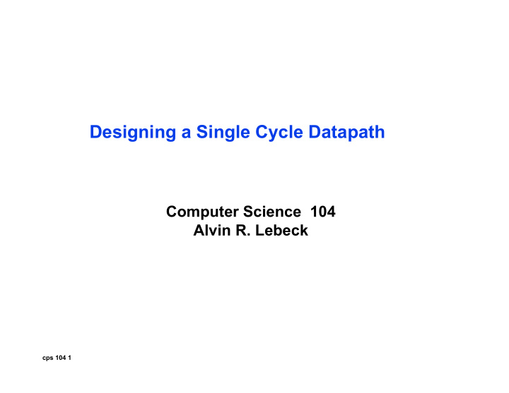 designing a single cycle datapath