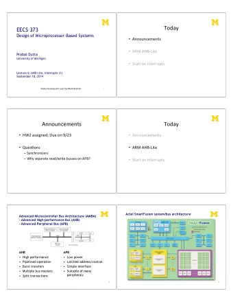 Today&quot;  EECS 373  Design of Microprocessor-Based Systems  Announcements&quot;