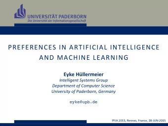 PREFERENCES  IN  ARTIFICIAL  INTELLIGENCE    AND  MACHINE  LEARNING    Eyke