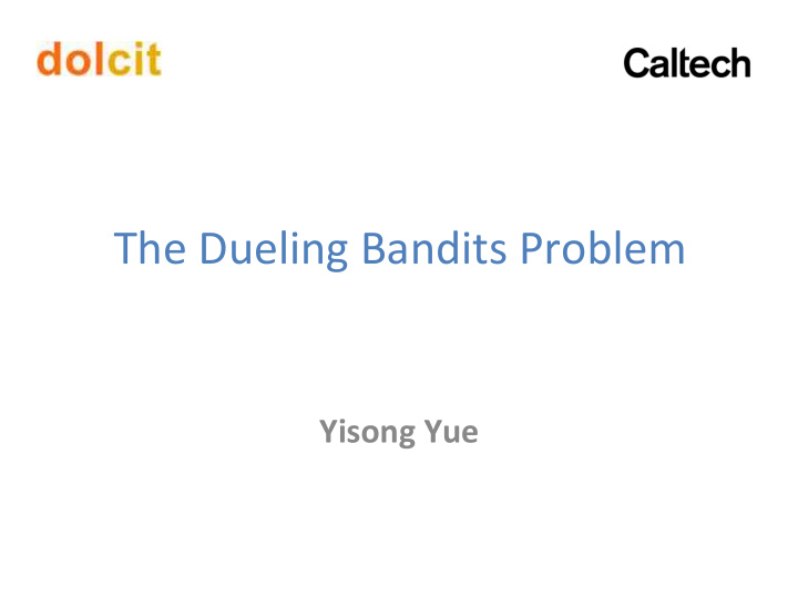 the dueling bandits problem