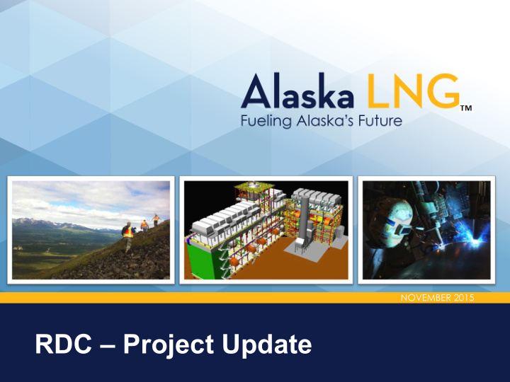rdc project update alaska lng project overview