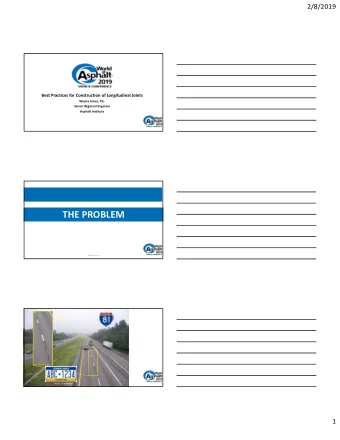 THE PROBLEM  #WorldofAsphalt  Photo: Rosenberger  1  2/8/2019  I71 in  Cincinnati, OH  Photo: