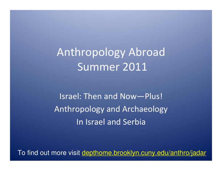 anthropology abroad summer 2011