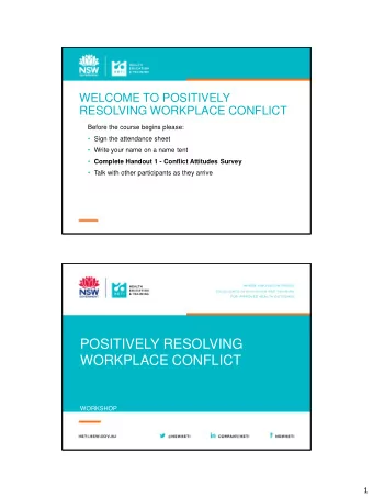 POSITIVELY RESOLVING  WORKPLACE CONFLICT  WORKSHOP  1  SESSION 1  INTRODUCTIONS  AND EXPECTATIONS