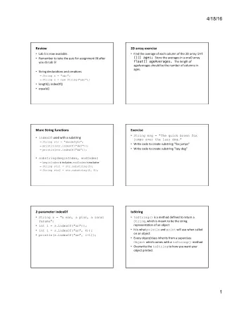 4/18/16  Review    2D  array  exercise    Lab  5  is  now  available.