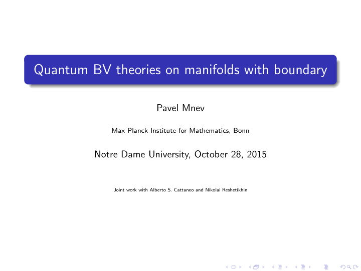 quantum bv theories on manifolds with boundary