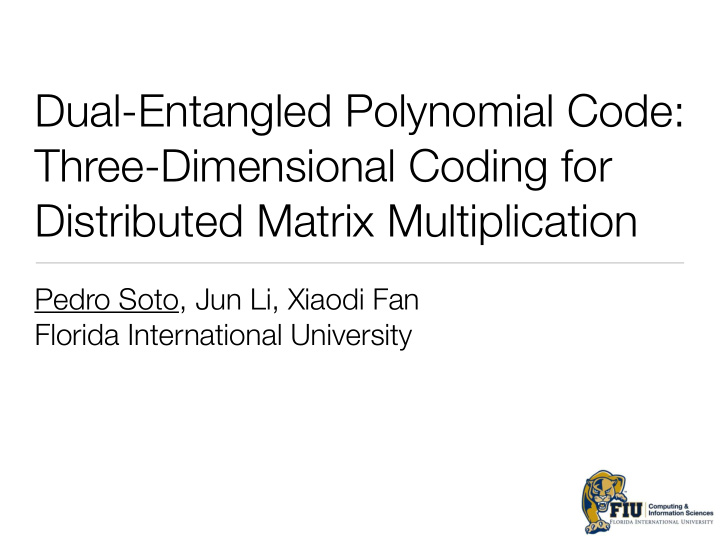 dual entangled polynomial code three dimensional coding