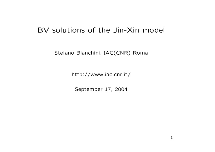 bv solutions of the jin xin model