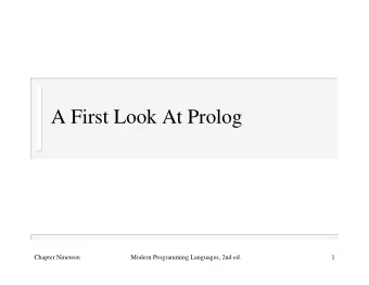 A First Look At Prolog  Chapter Nineteen  Modern Programming Languages, 2nd ed.  1  Outline