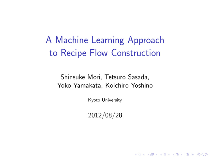 a machine learning approach to recipe flow construction
