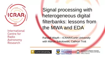 Signal processing with  heterogeneous digital  filterbanks: lessons from  the MWA and EDA  Randall