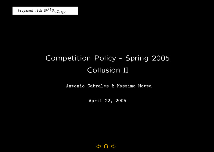 competition policy spring 2005 collusion ii