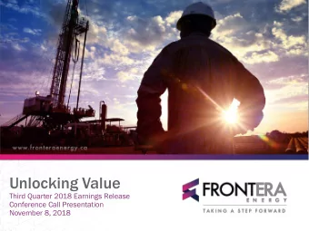 Unlocking Value  Third Quarter 2018 Earnings Release  Conference Call Presentation  November 8,