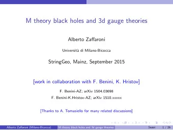 M theory black holes and 3d gauge theories  Alberto Zaffaroni  Universit`  a di Milano-Bicocca