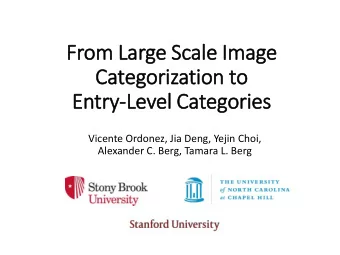 Entry  ry-Level Categories  Vicente Ordonez, Jia Deng, Yejin Choi,  Alexander C. Berg, Tamara L.