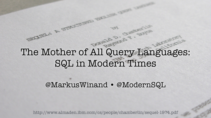 the mother of all query languages sql in modern times
