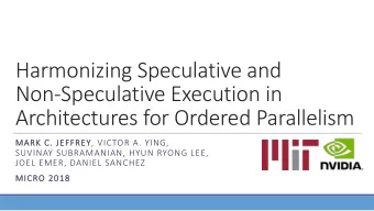 Harmonizing Speculative and  Non-Speculative Execution in  Architectures for Ordered Parallelism