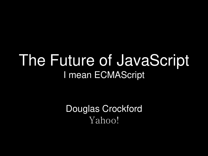 the future of javascript