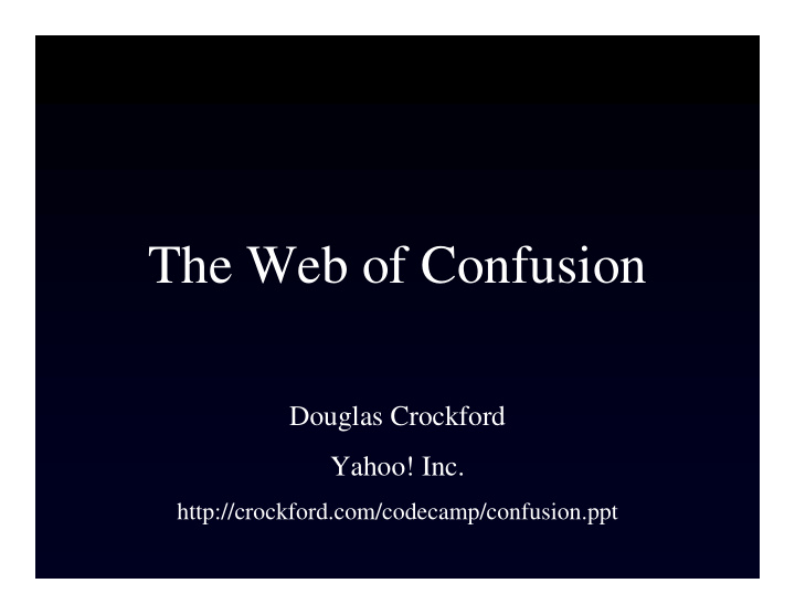 the web of confusion