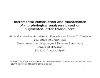Incremental construction and maintenance  of morphological analysers based on augmented letter