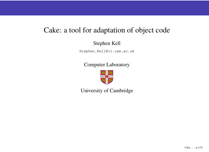 cake a tool for adaptation of object code