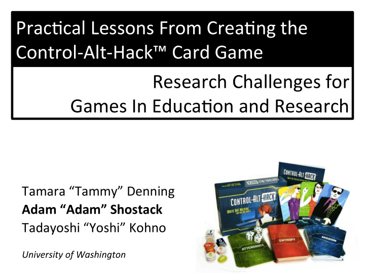 prac6cal lessons from crea6ng the control alt hack card