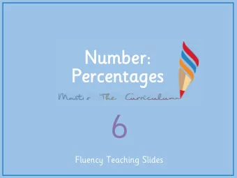 6  Fluency Teaching Slides  For  or the ful  ull slides inc  nclud  uding  ng  reasoni  oning  ng,