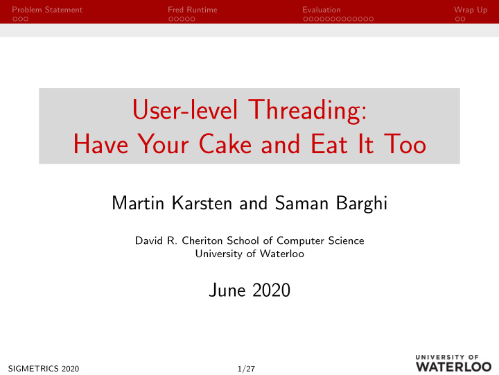 user level threading have your cake and eat it too